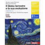 IL GLOBO TERRESTRE E LA SUA EVOLUZIONE. La Terra nello spazio. Geodinamica esogena. Ediz. blu. Con e-book - LUPIA