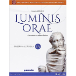 LUMINIS ORAE VOL. 1 - Per le Scuole superiori. Con e-book. Con espansione online - GARBARINO