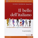 IL BELLO DELL'ITALIANO - Con e-book. Con espansione online. Per le Scuole superiori - SERIANNI