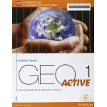 GEO ACTIVE (VOL.1) - Per le Scuole superiori. Con e-book. Con espansione online - TINCATI