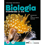 BIOLOGIA - Interpretare la vita. Per le Scuole superiori Con espansione online