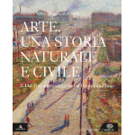 ARTE UNA STORIA NATURALE E CIVILE VOL.5 - Per i Licei. Con e-book. Con espansione online -SETTIS