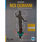 NOI DOMANI + RELIGIONI IN DIALOGO -Per le Scuole superiori. Con e-book.-SOLINAS