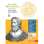 IO PENSO VOL.1 - Per le Scuole superiori. Con Contenuto digitale- BERTINI
