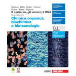 IL CARBONIO, GLI ENZIMI, IL DNA -Chimica organica, biochimica e biotecnologie. - Per le Scuole superiori. Con Contenuto digitale