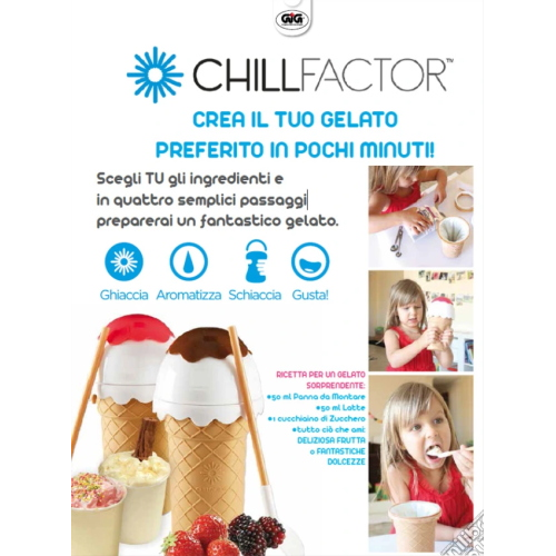 CHILL FACTOR CREAM MAKER, CREA IL TUO GELATO PREFERITO IN POCHI MINUTI
