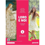LORO E NOI (VOL.1) -Letteratura italiana. Con Verso la prova INVALSI di italiano.. Dalle origini all’età della Controriforma - BALDI