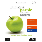IN BUONE PAROLE VOLUME A+VOLUME B + QUADERNO + ESAME - MARCELLO SENSINI
