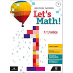 LET'S MATH. VOL.1 Aritmetica + geometria. Con e-book. Con espansione online. Con CD-ROM. - Ubaldo Pernigo, Marco Tarocco