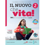 IL NUOVO CHE VITA. VOL.2 Con e-book. Con espansione online. - Dario Dal Bianco, Nicola Fiorini, Antonio Marana