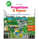 PROGETTARE IL FUTURO VOL.UNICO Con Tecnologia, ambiente e cittadinanza, Informatica e Coding e Disegno.Con e-book.