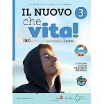 IL NUOVO CHE VITA. VOL.3 Con e-book. Con espansione online. - Dario Dal Bianco, Nicola Fiorini, Antonio Marana