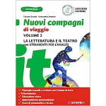 NUOVI COMPAGNI DI VIAGGIO VOL.2 - Con La letteratura e il teatro e Strumenti per l'analisi del testo. Con e-book - FRANZI