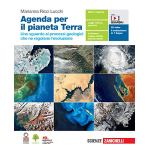 AGENDA PER IL PIANETA TERRA - VOL. U - Uno sguardo ai processi geologici che ne regolano l'evoluzione - RICCI