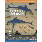 IL PIU BELLO DEI MARI -  Vol. C. Didastore. Per le Scuole superiori. Con e-book. Con espansione online - BIGLIA