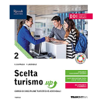 SCELTA TURISMO UP - Per le Scuole superiori. Con e-book. Con espansione online (Vol. 2) - CAMPAGNA