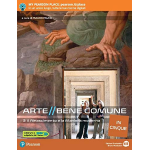 ARTE BENE COMUNE IN CINQUE VOL.3  -Il Rinascimento e la maniera moderna. Per le Scuole superiori. Con e-book. GATTI