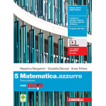 MATEMATICA.AZZURRO VOL.5 -  Con Tutor. Per le Scuole superiori. Con e-book. Con espansione online - BERGAMINI