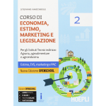 CORSO DI ECONOMIA, ESTIMO, MARKETING E LEGISLAZIONE VOL.2 - Per gli Ist. tecnici agrari. Con e-book -AMICABILE