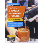 NUOVO A SCUOLA DI SALA-BAR E VENDITA VOL.1 - Per gli Ist. professionali alberghieri. Con e-book -GALEAZZI