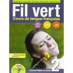 FIL VERT VOL.2 - Livre de l'eleve et cahier. Per le Scuole superiori. Con CD Audio. Con espansione online -ROSSI