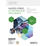 NUOVO CORSO DI TECNOLOGIA MECCANICA VOL.1 -Con e-book. Con espansione online - DIGENNARO