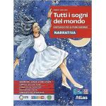 TUTTI I SOGNI DEL MONDO NARRATIVA E RACCONTI INTEGRALI - Per le Scuole superiori. Con e-book: Promessi sposi. Con espansione online