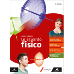 LO SGUARDO FISICO - Per il 1° biennio dei Licei e Ist. magistrali. Con espansione online. - BROGNARA