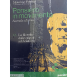 PENSIERO IN MOVIMENTO - VOL.1A+1B - Con Quaderno per l'argomentazione, la logica e l'orientamento. - FERRARIS