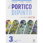 IL PORTICO DIPINTO VOL 3 Fare filosofia ora. Per i Licei e gli Ist. magistrali. Con e-book. Con espansione online - GENTILE/RONGA