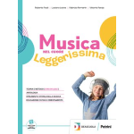 MUSICA NEL CUORE LEGERISSIMA - Per le Scuole superiori - PAOLI, LEONE