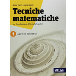 TECNICHE MATEMATICHE - VOL.1 - Per le Scuole superiori - TREZZI
