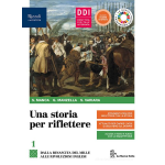 UNA STORIA PER RIFLETTERE - VOL.1 - Per le Scuole superiori - MANCA
